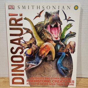 DK Smithsonian Knowledge Dinosaur & Other Amazing Prehistoric Creatures Book